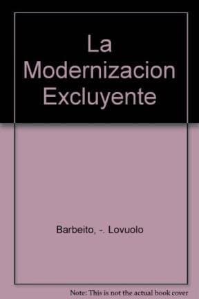 La modernización excluyente