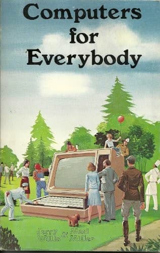 Cover image for Computers for everybody