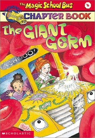 Cover image for The Giant Germ (Magic School Bus Science Chapter Books (Sagebrush))