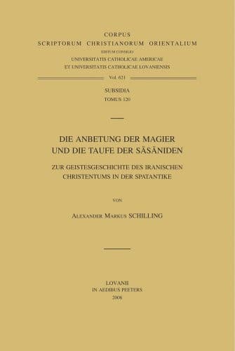 Die Anbetung der Magier und die Taufe der Sāsāniden
