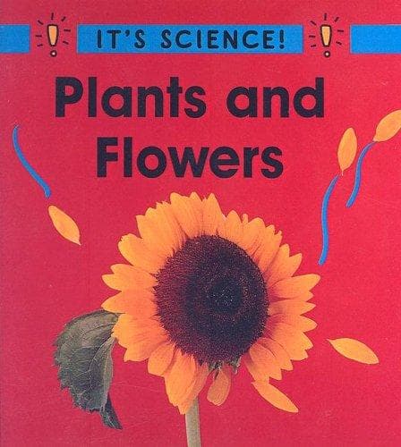 Cover image for Plants and Flowers (It's Science!)