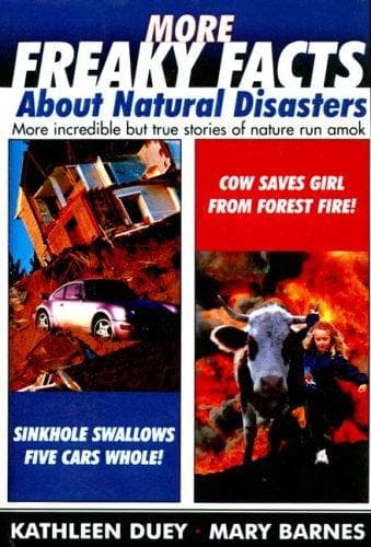 Cover image for More Freaky Facts about Natural Disasters