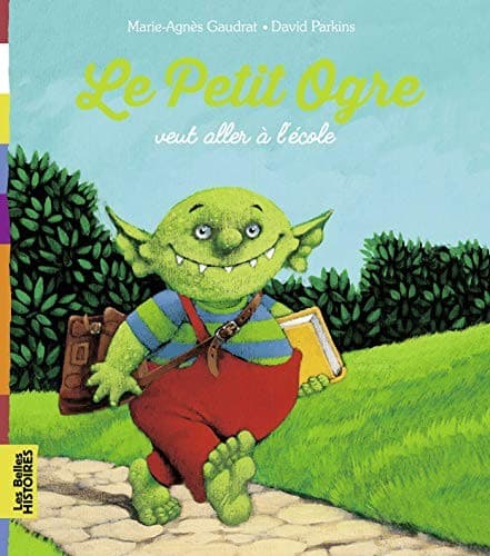 Cover image for Le Petit Ogre veut aller à l'école