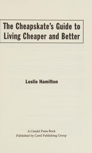 Cover image for The cheapskate's guide to living cheaper and better