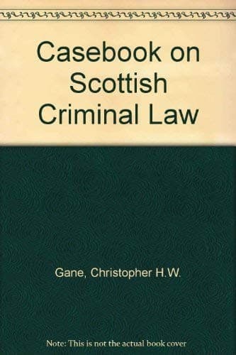 Cover image for A casebook on Scottish criminal law