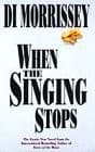 Cover image for When the singing stops