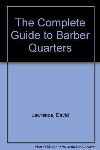 Cover image for The Complete Guide to Barber Quarters