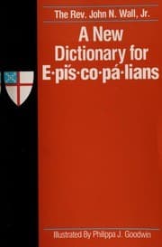 Cover image for A new dictionary for Episcopalians