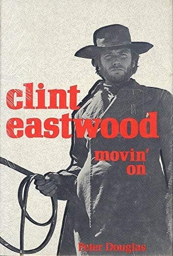 Cover image for Clint Eastwood: movin' on.