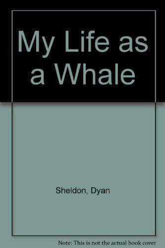 Cover image for My life as a whale.