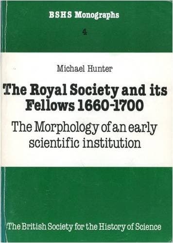 Cover image for The Royal Society and its fellows, 1660-1700
