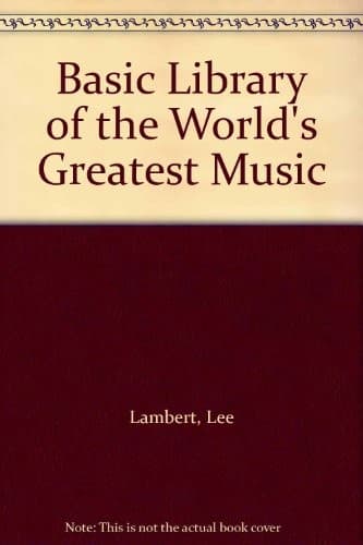 Cover image for Basic Library of the World's Greatest Music