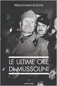 Cover image for Le ultime ore di Mussolini