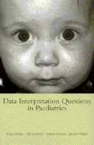 Cover image for Data Interpretation Questions in Paediatrics