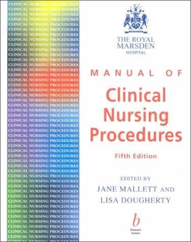 Cover image for The Royal Marsden Hospital Manual of Clinical Nursing Procedures