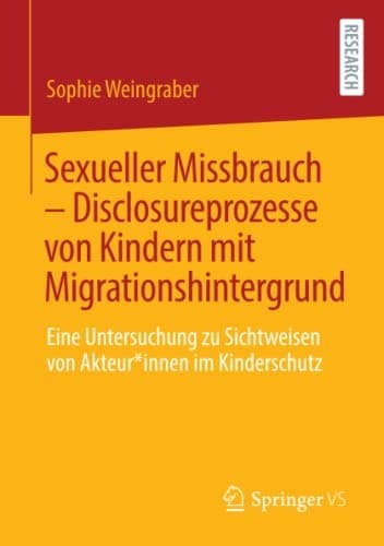 Sexueller Missbrauch - Disclosureprozesse Von Kindern Mit Migrationshintergrund