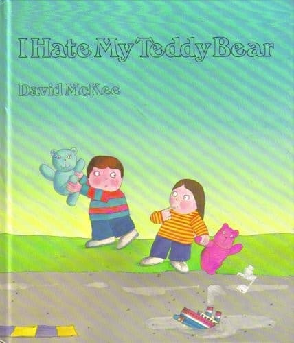 Cover image for I hate my teddy bear
