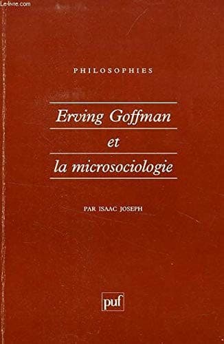 Cover image for Erving Goffman et la microsociologie