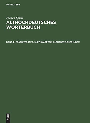 Präfixwörter; Suffixwörter; Alphabetischer Index : Aus : Althochdeutsches Wörterbuch