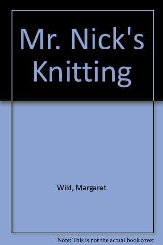 Cover image for Mr. Nick's knitting