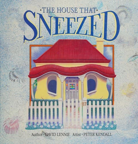 The House That Sneezed