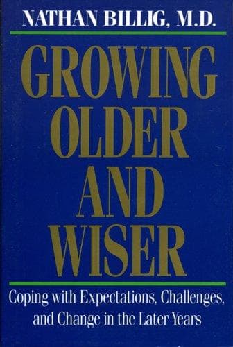Cover image for Growing Older & Wiser