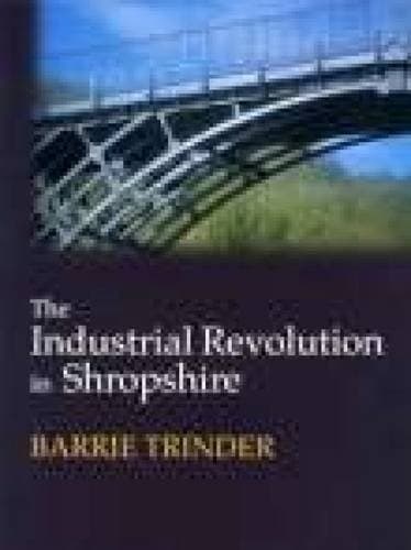 Cover image for The Industrial Revolution in Shropshire