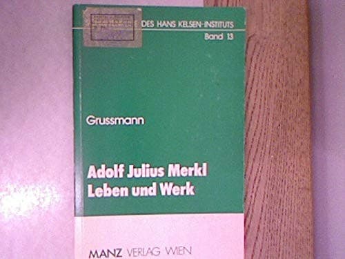 Adolf Julius Merkl, Leben und Werk