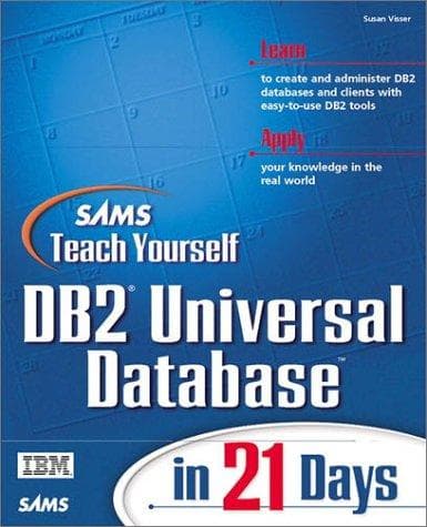 Cover image for Sams teach yourself DB2 Universal Database in 21 days