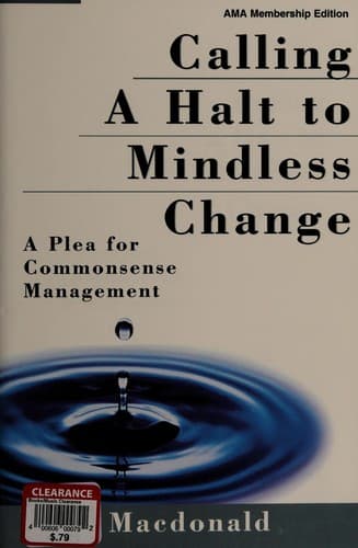 Cover image for Calling a halt to mindless change