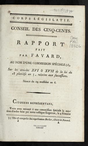 Rapport fait par Favard, au nom d'une commission spe ciale, sur les articles XVI & XVII de la loi du 18 pluvio se an 5, relative aux successions
