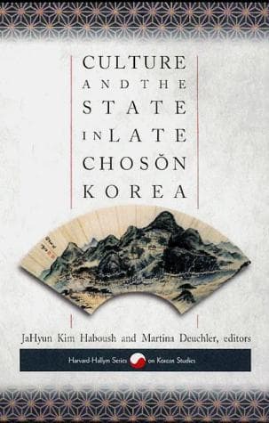 Cover image for Culture and the State in Late Choson Korea (Harvard East Asian Monographs)