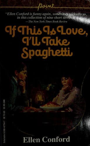 Cover image for If this is love, I'll take spaghetti
