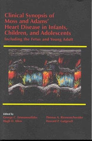 Clinical synopsis of Moss and Adams' heart disease in infants, children, and adolescents