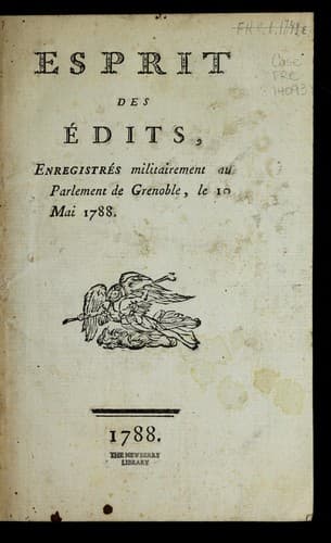 Esprit des e dits, enregistre s militairement au Parlement de Grenoble, le 10 mai 1788