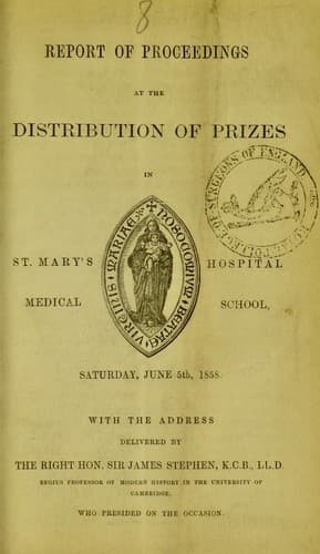 Report of proceedings at the distribution of prizes in St. Mary's Hospital Medical School, Saturday, June 5th, 1858