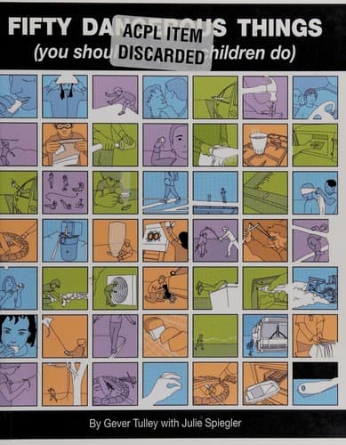 Cover image for Fifty dangerous things (you should let your children do)