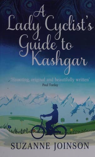 Cover image for A lady cyclist's guide to Kashgar