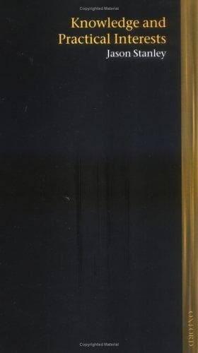 Cover image for Knowledge and Practical Interests (Lines of Thought)