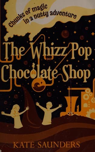 Cover image for The whizz pop chocolate shop