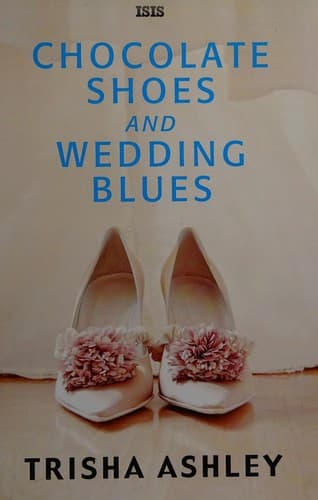 Cover image for Chocolate shoes and wedding blues