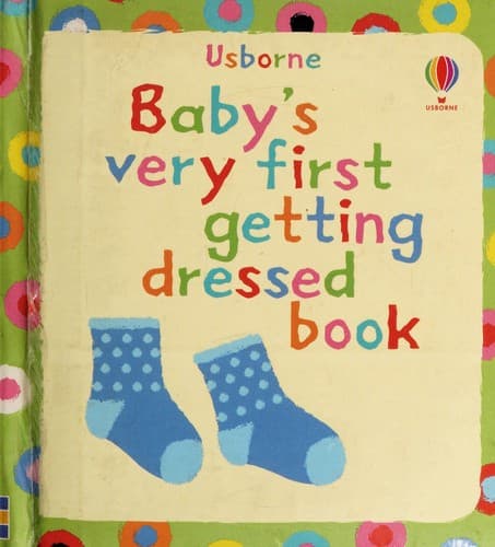 Cover image for Baby's very first getting dressed book