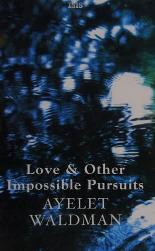 Cover image for Love and other impossible pursuits