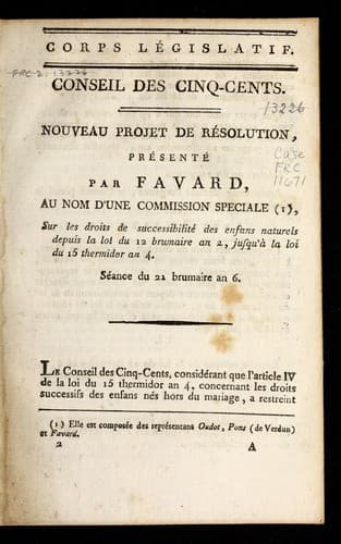Nouveau projet de re solution, pre sente  par Favard au nom d'une commission spe ciale sur les droits de successibilite  des enfans naturels depuis la loi du 12 brumaire an 2 jusqu'a   la loi du 15 thermidor an 4