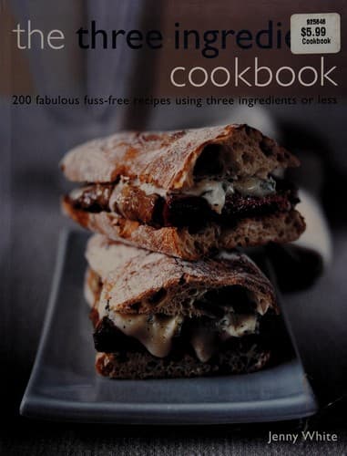 Cover image for The three ingredient cookbook