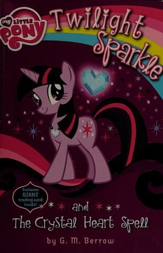 Cover image for Twilight Sparkle and the Crystal Heart Spell