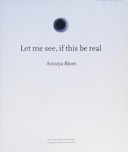 Cover image for Let me see, if this be real
