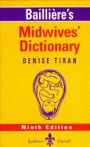 Cover image for Bailliere's Midwives' Dictionary