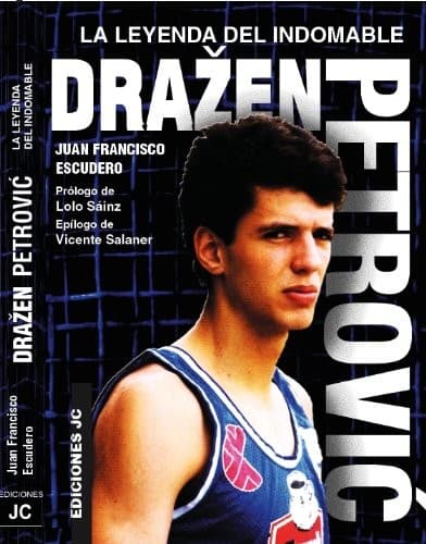 Cover image for Drazen Petrovic. La leyenda del indomable