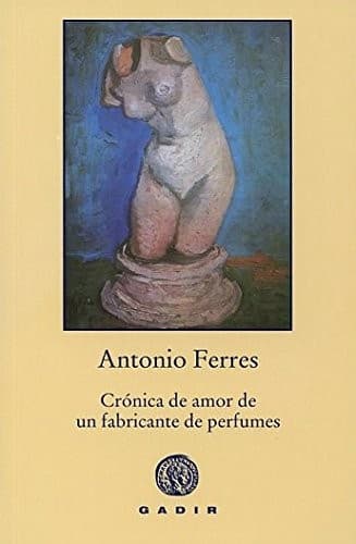 Cover image for Crónica de amor de un fabricante de perfumes
